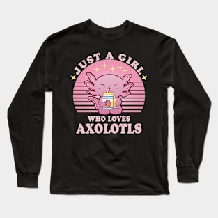 Just A Girl Who Loves Axolotls Long Sleeve T-Shirt